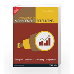Introduction to Management Accounting-Chapters 1-17, 16e by Horngren Book-9789332518261