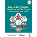 Rope and Belt Therapy for Spondylosis & Disc Disease book by Vineeta Ketkar