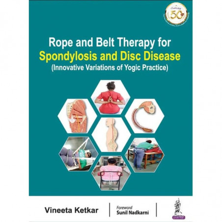 Rope and Belt Therapy for Spondylosis & Disc Disease book by Vineeta Ketkar