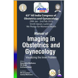 AICOG MANUAL OF IMAGING IN OBSTETRICS AND GYNECOLOGY: VISUALIZING THE INNER PROBLEM (63RD ALL INDIA book by PK Shah, Archana…