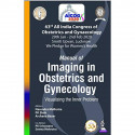AICOG MANUAL OF IMAGING IN OBSTETRICS AND GYNECOLOGY: VISUALIZING THE INNER PROBLEM (63RD ALL INDIA book by PK Shah, Archana… -