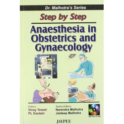 Step By Step Anaesthesia In Obst.& Gyn. With Photo Cd-Rom:(Dr.Malhotra Series) book by Tewari