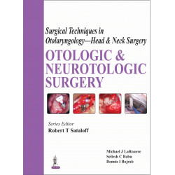 SURGICAL TECHNIQUES IN OTOLARYNGOLOGY- HEAD & NECK SURGERY: OTOLOGIC & NEUROTOLOGIC SURGERY book by Sataloff Robert T