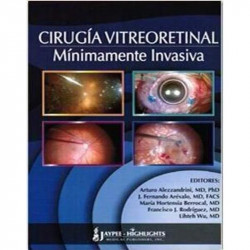 Cirugia Vitreoretinal Minimamente Invasiva book by Arturo Alezzanrini, Francisco J Rodrgiquez