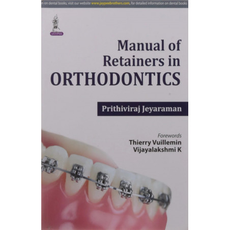 MANUAL OF RETAINERS IN ORTHODONTICS book by Jeyaraman Prithiviraj