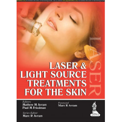 LASER & LIGHT SOURCE TREATMENTS FOR THE SKIN book by Avram Mathew M