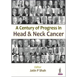 A Century of Progress in Head and Neck Cancer (POD) book by Jatin P Shah