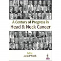 A Century of Progress in Head and Neck Cancer (POD) book by Jatin P Shah - Back Cover