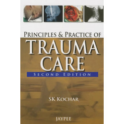 PRINCIPLES AND PRACTICE OF TRAUMA CARE book by Kochar