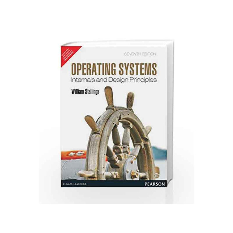 Operating Systems: Internals and Design Principles, 7e by Stallings Book-9789332518803
