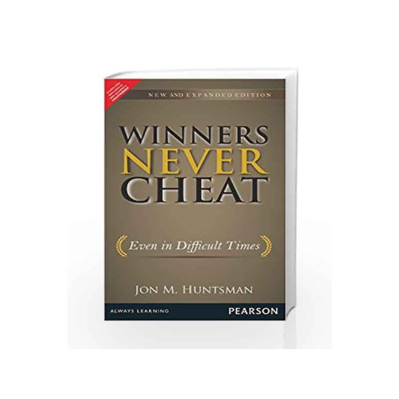 Winners Never Cheat: Even in Difficult Times, New and Expanded Edition, 1e by Hunstmann Book-9789332518933