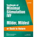 TEXTBOOK OF MINIMAL STIMULATION IVF MILDER,MILDEST OR BACK TO NATURE book by Badiola/Allahabadia, Alejandro Chavez Badiola