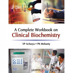 A COMPLETE WORKBOOK ON CLINICAL BIOCHEMISTRY book by Acharya