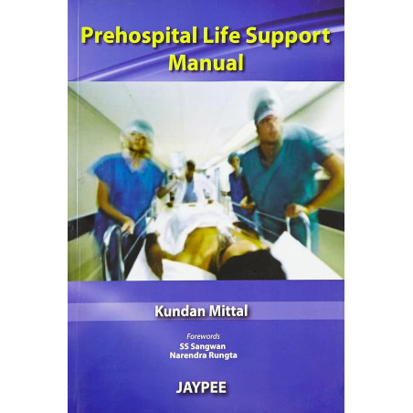 Prehospital Life Support Manual book by Mittal Kundan