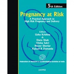 PREGNANCY AT RISK : A PRACTICAL APPROACH TO HIGH RISK PREGNANCY AND DELIVERY(FOGSI) book by Krishna