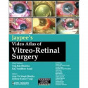 Jaypee'S Video Atlas Of Vitreo-Retinal Surgery With 12 Dvd-Roms book by Sharma