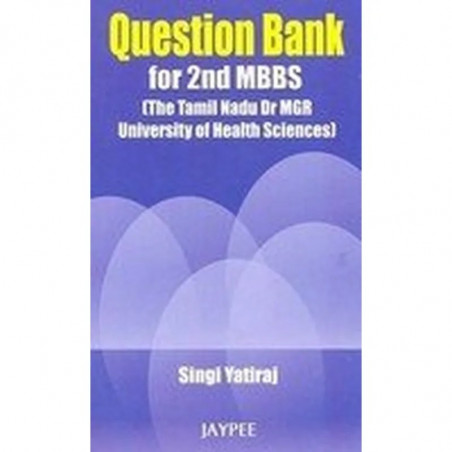 Question Bank for 2nd MBBS (The Tamil Nadu Dr Mgr University of Health Sciences) book