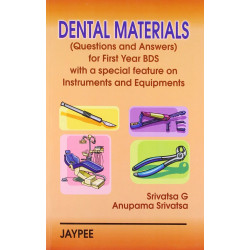 Dental Materials (Que.And Ans.) For First Year Bds With A Special Feature On Instru. And Equip. book by Srivastava