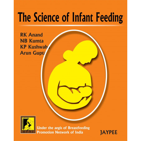 The Science of Infant Feeding book by Anand