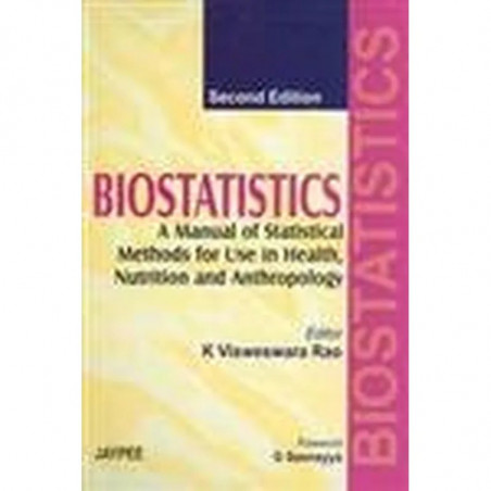 Biostatistics: A Manual of Statistical Methods for Use in Health, Nutrition and Anthropology book by Rao