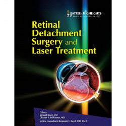 The Retinal Detachment Surgery And Laser Treatment book by Boyd