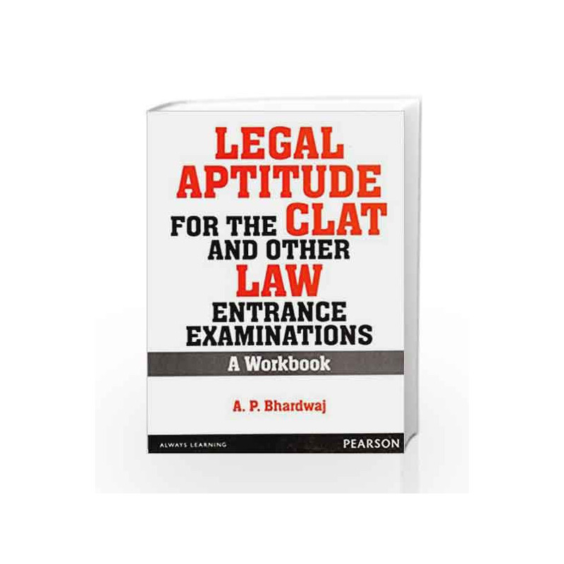 Legal Aptitude for the CLAT and other Law Entrance Examinations: A Workbook, 1e by Bhardwaj Book-9789332519787
