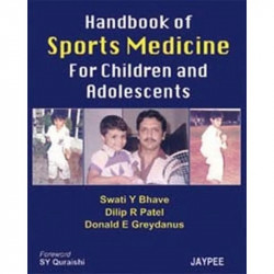 HANDBOOK OF SPORTS MEDICINE FOR CHILDREN AND ADOLESCENTS book by Bhave