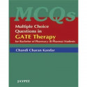 Mcqs Gate Therapy For Bachelor Of Pharmacy (B Pharma) Students book by Kandar