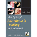 STEP BY STEP ANAESTHESIA IN DENTISTRY LOCAL AND GENERAL WITH PHOTO CD-ROM book by Ghosh