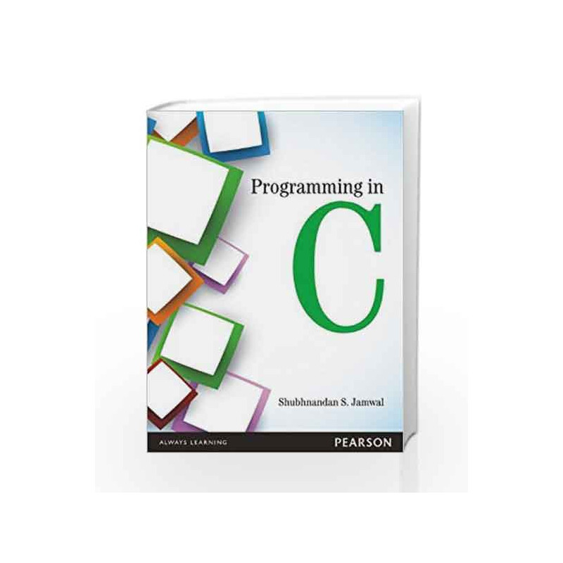 Programming in C, 1e by Jamwal Book-9789332525610