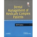 DENTAL MANAGEMENT OF MEDICALLY COMPLEX PATIENTS book by Prabhu