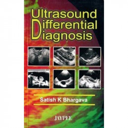 (OLD EDITION) Ultrasound Differential Diagnosis book by Bhargava