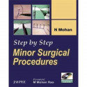 Step By Step Minor Surgical Procedures With Interactive Dvd Rom book by Mohan