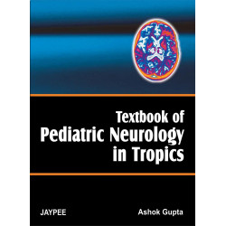 Textbook of Pediatric Neurology in Tropics book by Gupta