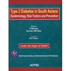 Type 2 Diabetes in South Asians: Epidemiology, Risk Factors and Prevention book by Rao Mohan