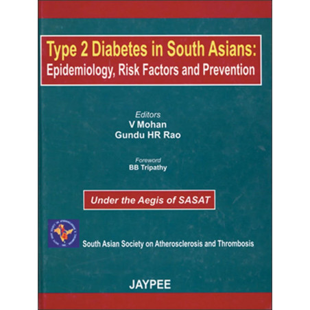 Type 2 Diabetes in South Asians: Epidemiology, Risk Factors and Prevention book by Rao Mohan