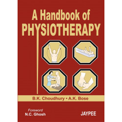 A Handbook of Physiotherapy book by BK Choudhary, AK Bose