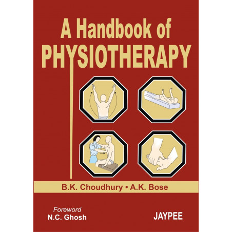 A Handbook of Physiotherapy book by BK Choudhary, AK Bose