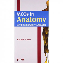 Mcqs In Anatomy(With Explanatory Answers) book by Arole - Back Cover