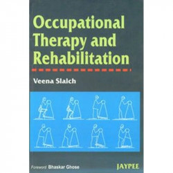Occupational Therapy And Rehabilitation book by Slaich