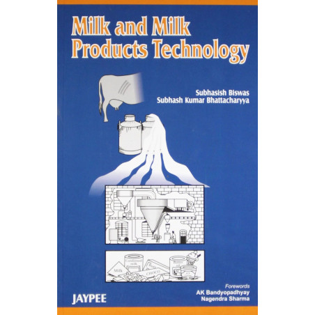 Milk And Milk Products Technology book by Biswas