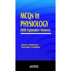 M.C.Q In Physiology (With Explanatory Answers) book by Makwana