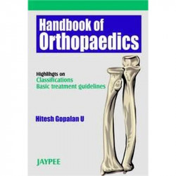 Handbook Of Orthopaedics Highlights On Classi.Basic Treat.Guidelines book by Gopalan
