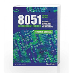 8051 Microcontrollers: Internals, Instructions, Programming &Interfacing, 2e by Subrata Ghoshal Book-9789332535756