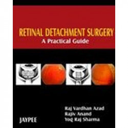 Retinal Detachment Surgery A Practical Guide book by Azad