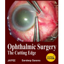 Ophthalmic Surgery: The Cutting Edge with 2 DVD-ROMs (POD) book by Saxena