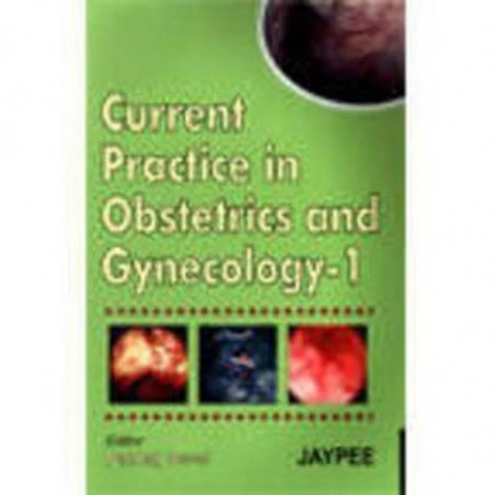 CURRENT PRACTICE IN OBSTETRICS AND GYNECOLOGY-1 book by DESAI