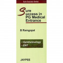 SURE SUCCESS IN PG MEDICAL ENTRANCE OPHTHALMOLOGY&ENT book by Ramgopal