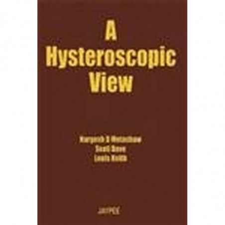 A Hysteroscopic View book by Motashaw