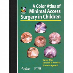 Colour Atlas Of Minimal Access Surge book by Sanjay Oak, Sandesh V. Parelka
